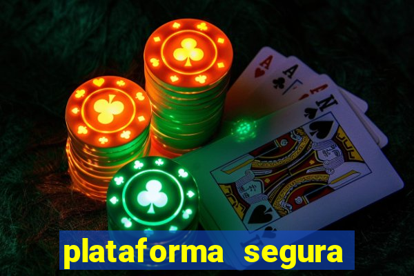 plataforma segura para ganhar dinheiro